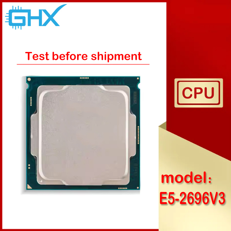 E5 2696 V3 - Xeon E5-2696V3 Kullanılmış E5 2696 V3